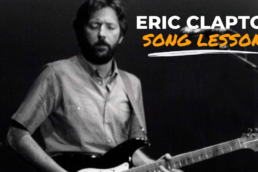 Eric Clapton Song Lessons - Featured